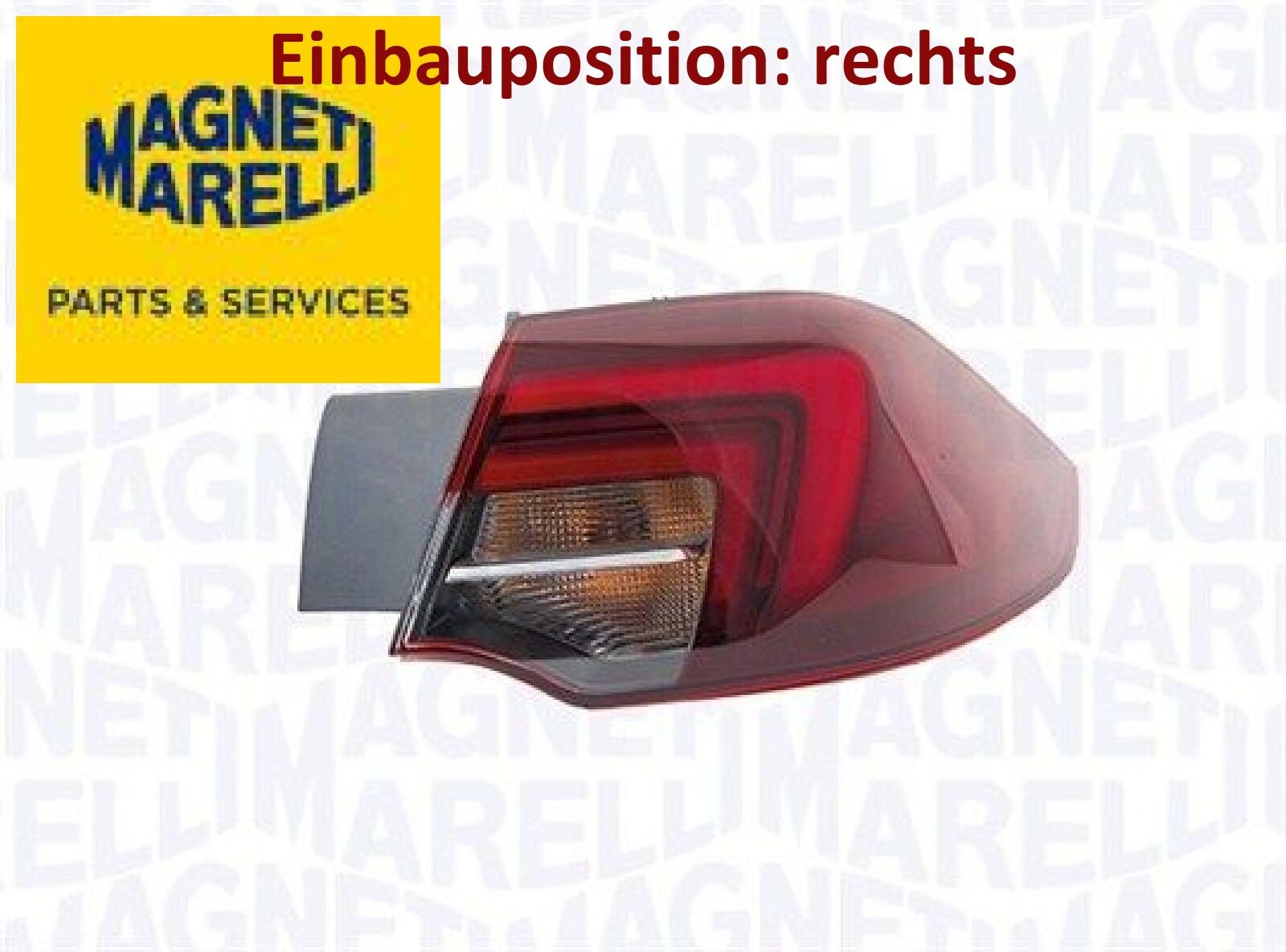 MAGNETI MARELLI 714020650806 Heckleuchte rechts Rücklicht Hecklicht für Opel