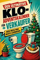 Der Ultimative Klo-Adventskalender FüR VerkäUfer | Emilia Keller | Taschenbuch