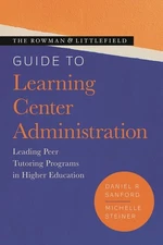 The Rowman & Littlefield Guide To Learning Center Administra...