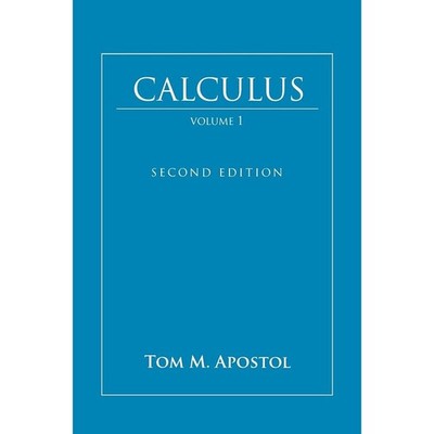 Calculus, Volume 1 by Tom M. Apostol Hardcover