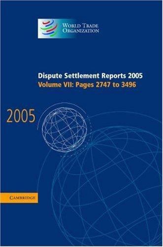 Dispute Settlement Reports 2005 World Trade Organization Hardback Volume 7