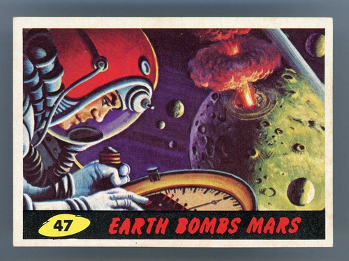 1962 Topps Mars Attacks #47 Earth Bombs Mars — Raw