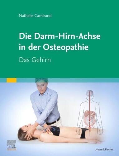 Nathalie Camirand Die Achse Hirn-Darm-Becken in der Osteopathie - Photo 1/1