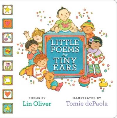 Little Poems for Tiny Ears - Board book By Oliver, Lin - VERY GOOD