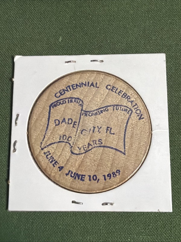 Obsolete 1989 Dade City Florida 100th Anniversary Souvenir Wooden Nickel