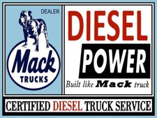 Mack Certified Diesel Truck Service NEW Metal Sign: 12x16" Ships Free