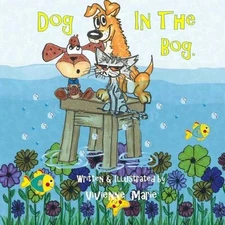 Dog In The Bog. by Vivienne Marie (English) Paperback Book
