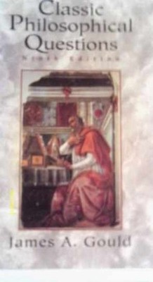 Classic Philosophical Questions (Ninth - Paperback, by Gould - Acceptable