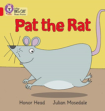 PAT THE RAT: Band 02A/Red A (Collins Big Cat Phonics) - Head, Honor