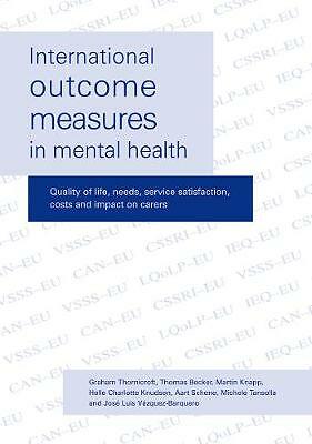 International Outcome Measures in Mental Health Thornicroft Becker Knapp Knudsen