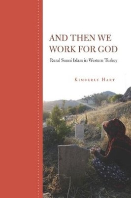 Kimberly Hart And Then We Work for God (Paperback)