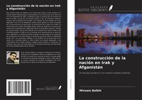 Mirwais Balkhi | La ConstruccióN De La NacióN En Irak Y AfganistáN | Taschenbuch