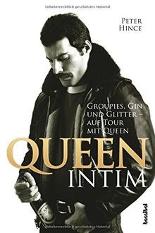 Queen intim - Groupies, Gin und Glitter (auf Tour m... | Buch | Zustand sehr gut