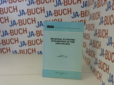 REGIONAL ECONOMIC INTEGRATION IN THE ASIA-PACIFIC Tan, Joseph L.H.: