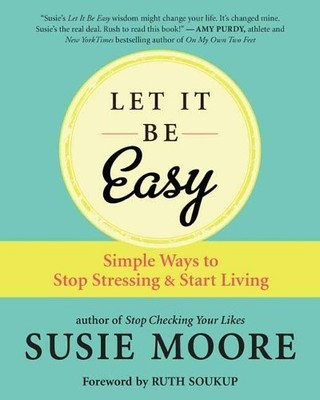 Susie Moore Let It Be Easy (Taschenbuch)