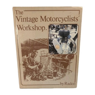The Vintage Motorcyclists' Workshop Haynes Hardback Book by Radco F472 Vintage