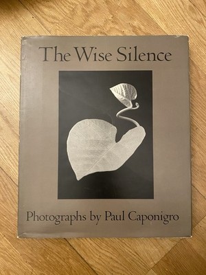 The Wise Silence by Paul Caponigro Hard Cover 1985 / Zustand sehr gut