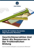 Estela Mª CeldráN FernáNdez (U. A.) | GeschichtenerzäHlen Und Natur Als...