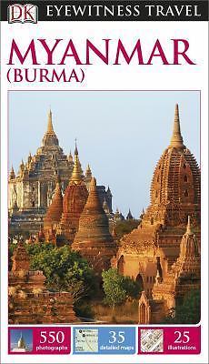 Dk Eyewitness Travel Guide: Myanmar (Burma) (9781465417114)