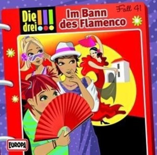Die Drei 41: Bann Des Flamenco (ausrufezeichen) | Mira Sol | Audio-cd