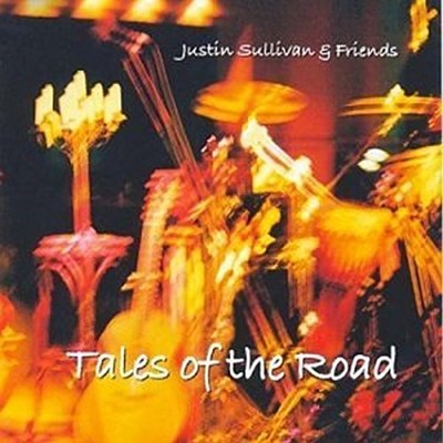 JUSTIN SULLIVAN - Tales Of The Road - CD - Import - **Excellent Condition**