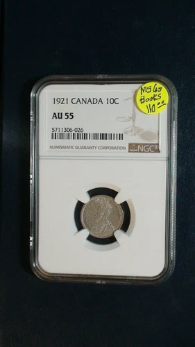 1921 Canada TEN CENTS NGC AU55 SILVER 10C Coin PRICED TO SELL NOW! 