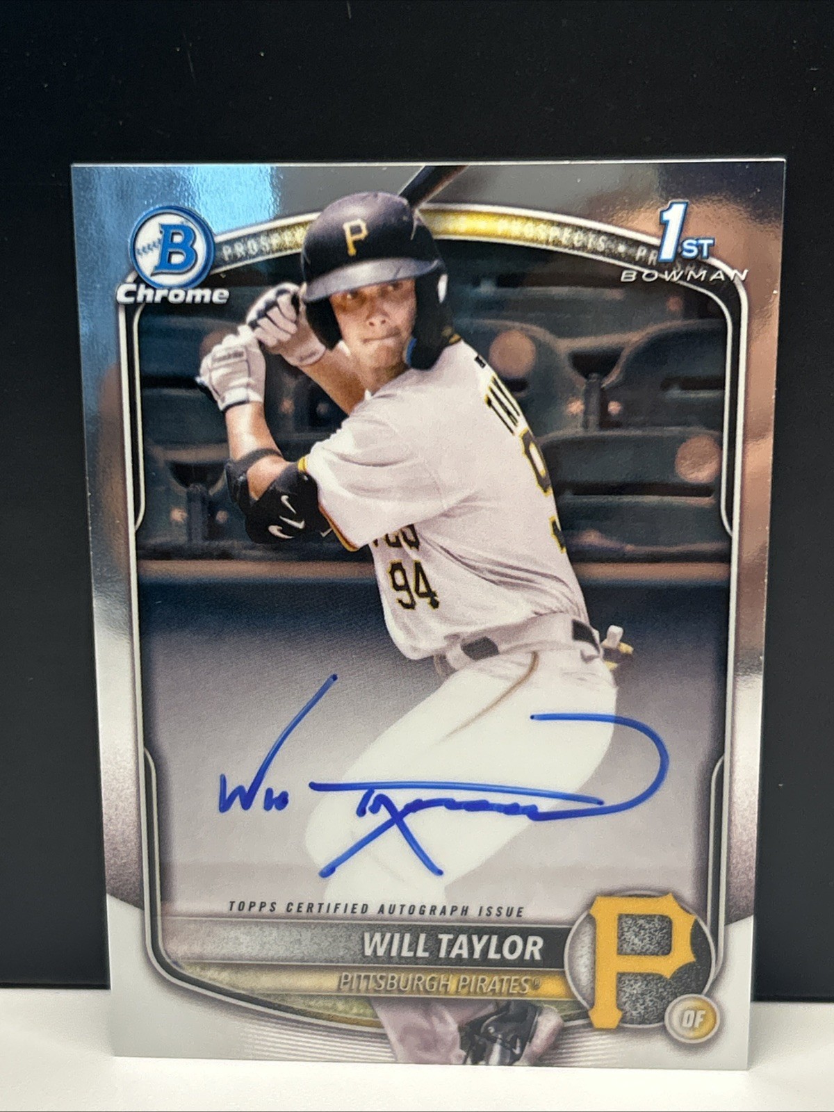 2025 Bowman Chrome Will Taylor Auto 1st #CPA-WT Pittsburgh Pirates