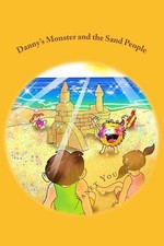 Danny's Monster and the Sand People by Janet Young (English) Paperback Book