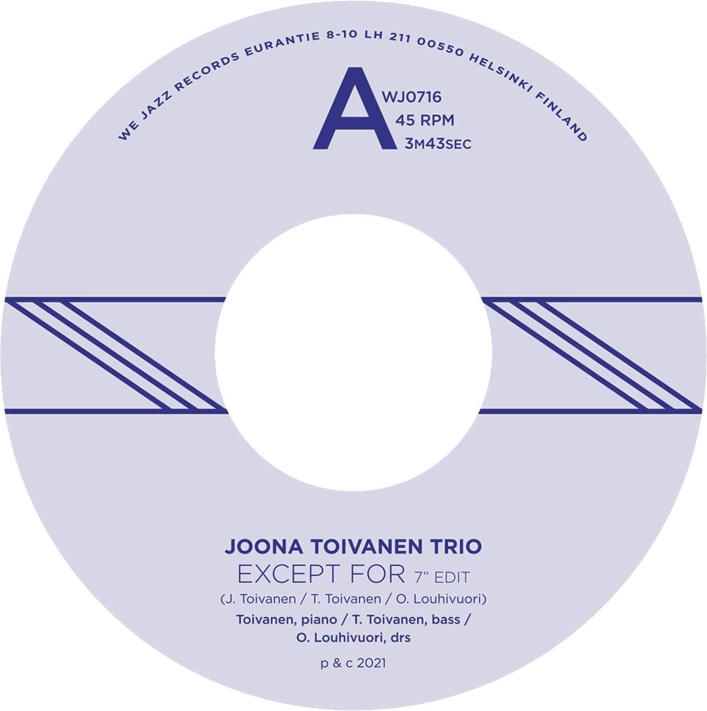 Vinile Nuovo - Joona Toivanen Trio - Except For / Keyboard Study No. 2  - We Jaz