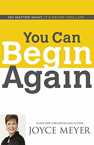 You Can Begin Again, Meyer, Joyce, New Book