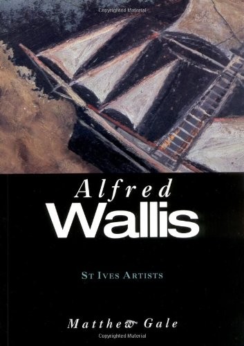 Alfred Wallis (St Ives Artists series), Matthew Gale, Very Good Book