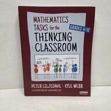 Mathematics Tasks for the Thinking Classroom,...