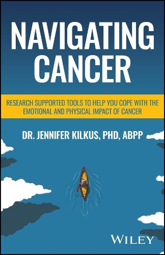 Navigating Cancer: Research Supported Tools to Help You Cope with the Emotional and Physical Impact of Cancer - Image 2