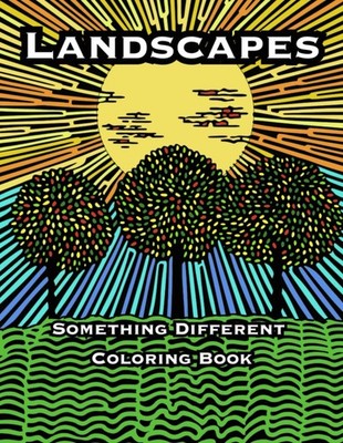 Something Different Coloring Book : Landscapes With Trees