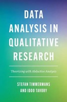 Data Analysis In Qualitative Research Theorizing With Abductive Analysis Buch