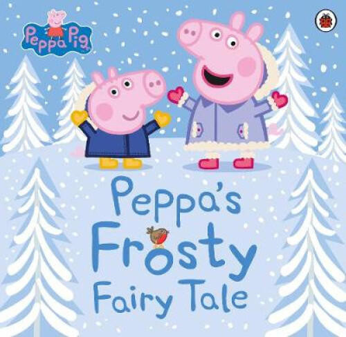 Thumbnail - Peppa Pig: Peppa's Frosty Fairy Tale By Peppa Pig