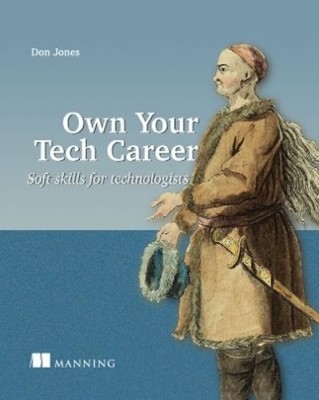 Don Jones Own Your Tech Career (Paperback)