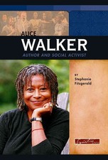 Alice Walker: Author and Social Activist (Signature Lives)