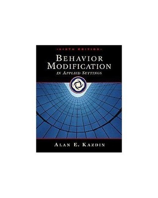 Behavior Modification in Applied Se..., Kazdin, Alan E.