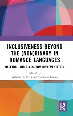 Inclusiveness Beyond the (Non)binary in Romance Languages | Silva (u. a.) | Buch