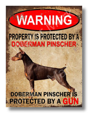 Metal sign Warning Property is Protected by a Doberman Pinscher 9x12 inch Sign
