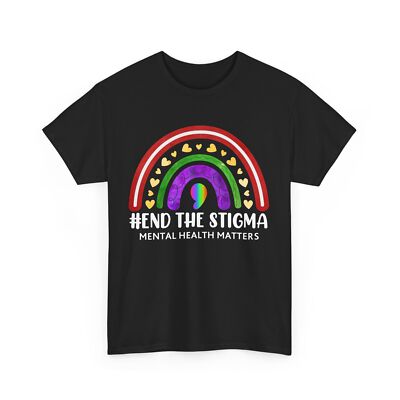 End The Stigma Rainbow Mental Health Awareness Hearts Women Men T-shirt