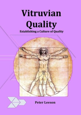 Vitruvianische Qualität: Etablierung einer Qualitätskultur von Leeson, Peter