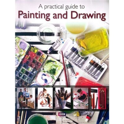 Practical Guide to Painting and Drawing