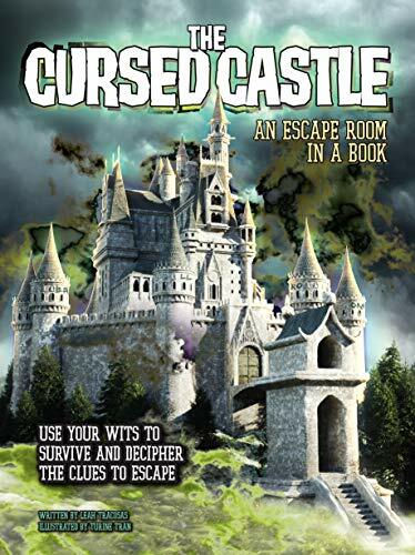 The Cursed Castle: An Escape Room in a Book: Use Your Wits to Survive and Decip