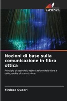 Nozioni Di Base Sulla Comunicazione In Fibra Ottica Firdose Quadri Taschenbuch
