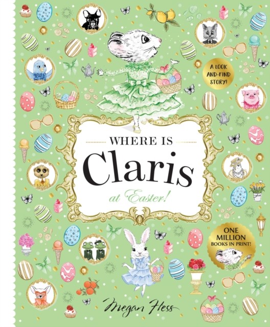 Where is Claris at Easter! by Megan Hess (Hardback Book)