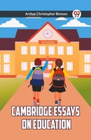 Cambridge Essays ON Education Ed. Arthur Christopher Benson Taschenbuch Englisch