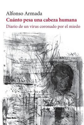 Cunto pesa una cabeza humana by Alfonso Armada (Spanish) Paperback Book