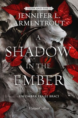 Buch - Jennifer L. Armentrout - A Shadow In The Ember. Un'ombra Fra Le Braci -